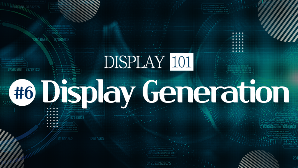 Display101-display-generation.png