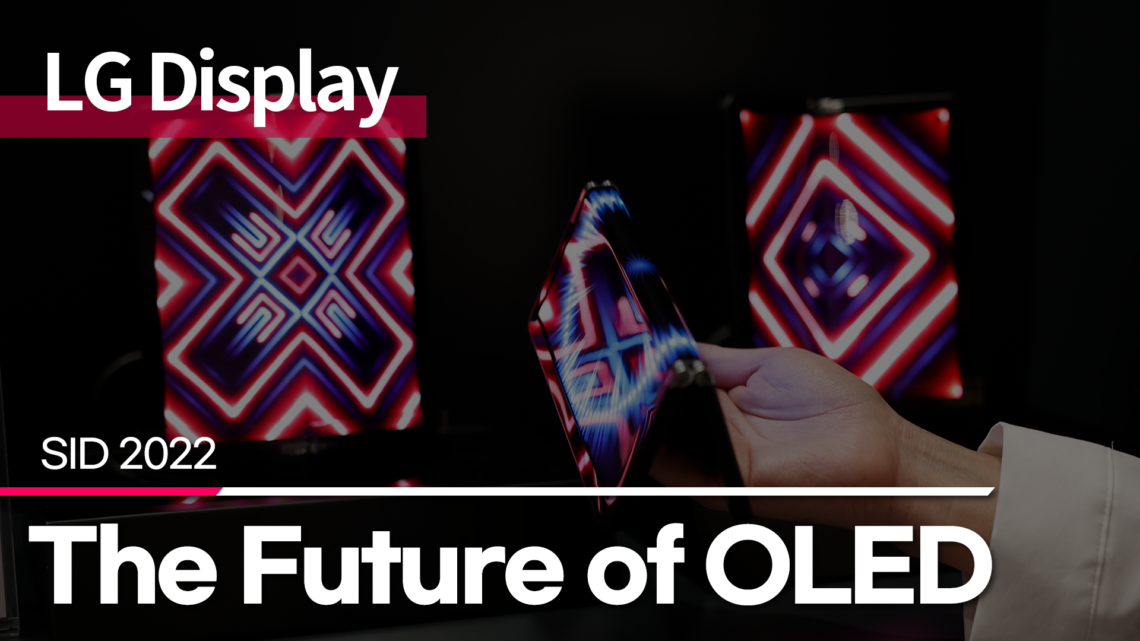 [SID2022] The Future of OLED LG Display Newsroom