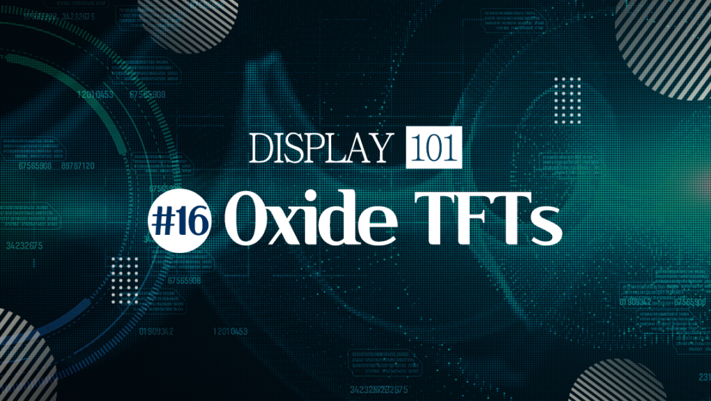 Display-101-16.-Oxide-TFT_Thumbnail.png