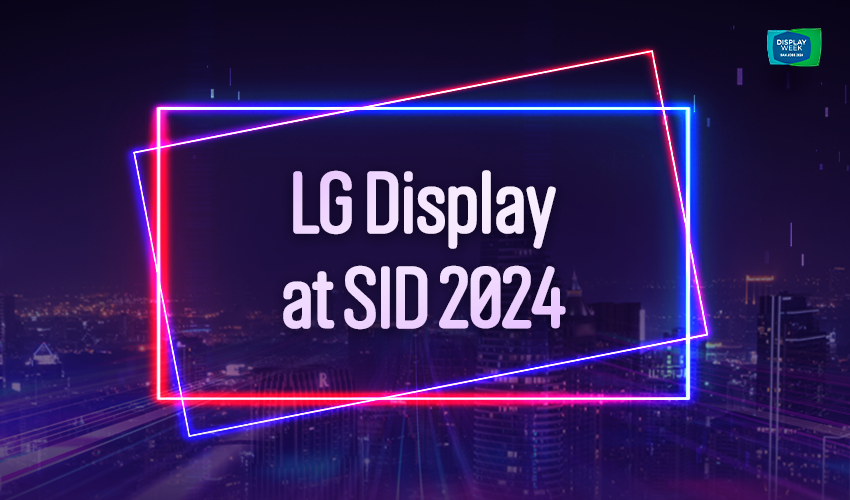 [SID 2024] LG Display at SID 2024, LG디스플레이의 지난 SID 활약상을 소개합니다